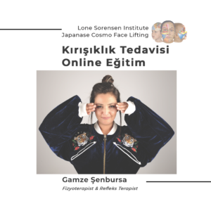 Gamze Şenbursa ile “Online Kırışıklık Tedavisi ” Eğitimi